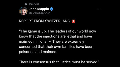 John Mappin - Report From Switzerland 🇨🇭“The Game Is Up”