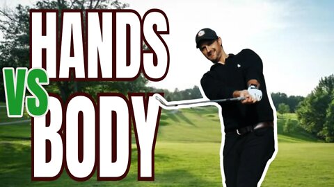 Hands Vs Body Which Golf Swing Is Right For you?