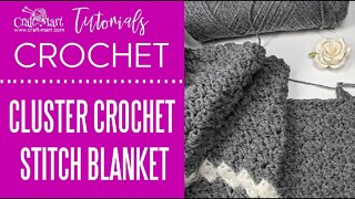 Cluster Crochet Stitch Blanket