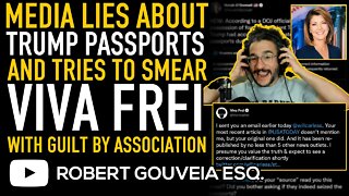 Media LIES about TRUMP Passport and SMEARS @Viva Frei