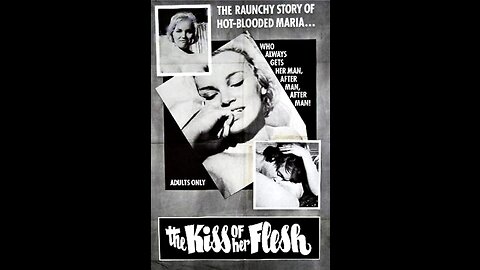 Grindhouse Favorites; THE KISS OF HER FLESH, 1965, Full Movie, Rated -R-
