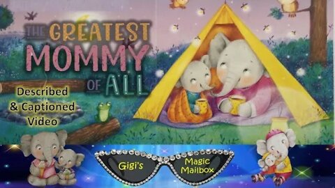 Read Aloud: The Greatest Mommy of All [Described and CC format]