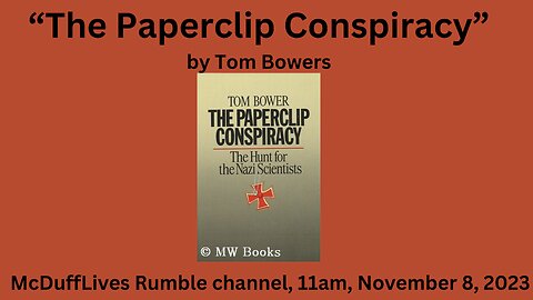 The Paperclip Conspiracy, by Tom Bowers, Nov. 8.2023