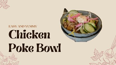 Chicken Poke Bowl | Easy Summer Recipe | Simple Cooking