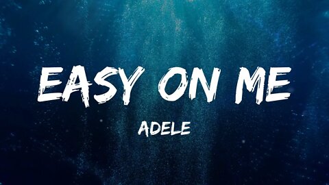 Adele Easy On Me (Offical Lyrics )