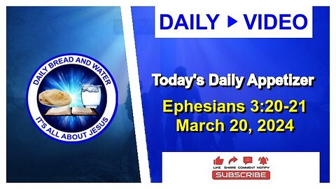 Today's Daily Appetizer (Ephesians 3:20-21)