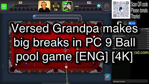 Versed Grandpa makes big breaks in PC 9 Ball pool game [ENG] [4K] 🎱🎱🎱 8 Ball Pool 🎱🎱🎱