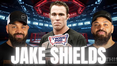 Twins Pod - Episode 5 - UFC Legend Jake Shields
