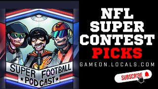 Super Football Podcast NFL Week 7 Super Contest Picks