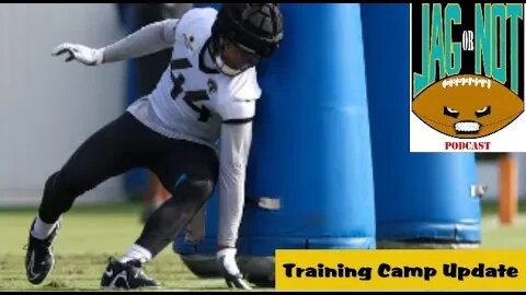 Training Camp Updates and Observations
