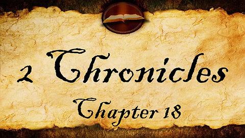 2 Chronicles Chapter 18 | KJV Audio (With Text)