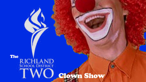 The Richland 2 Clown Show – Grievances (Extended)