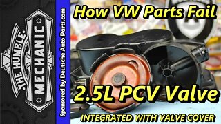 How VW Parts Fail ~ 2.5L Valve Cover with PCV Valve