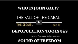 THE SEQUEL TO THE FALL OF THE CABAL - PART 16: DEPOPULATION – EXTINCTION TOOLS NUMBERS 8-9
