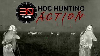 30 Minutes of Thermal Hog Hunting Action | Full Clips With Chapters!
