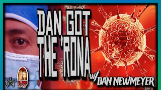 Dan Got the ‘Rona w/ Dan Newmeyer | Ian Interviews | Til Death Podcast | CLIP | Recorded 12.2.2021