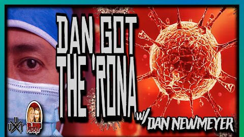 Dan Got the ‘Rona w/ Dan Newmeyer | Ian Interviews | Til Death Podcast | CLIP | Recorded 12.2.2021