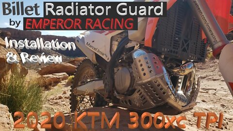 2020 KTM 300 XC TPI "Billet Radiator Guard" by "Emperor Racing | Installation & Review