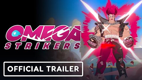 Omega Strikers - Official Launch Gameplay Trailer