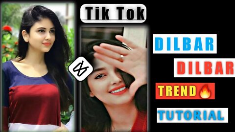 Dilbar Dilbar Tiktok New Trend🔥 Video eidit tutorial | in Capcut