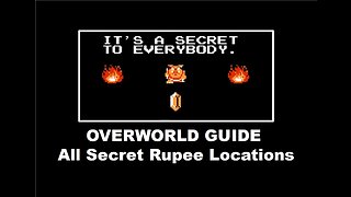 Legend of Zelda (NES) OverWorld: All Secret Rupee Locations Walkthough Guide