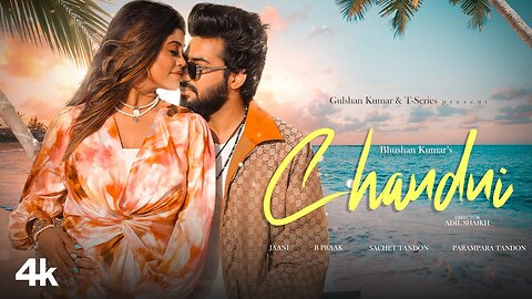 CHANDNI: Sachet Tandon, Parampara Tandon | B Praak, Jaani