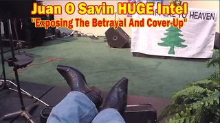 Juan O Savin HUGE Intel: "Exposing The Betrayal And Cover-Up"