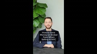 How to Save Money on Broker Fees When Selling in NYC