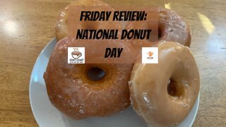 Friday Review National Donut Day