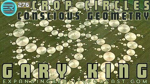 276 | Gary King | Crop Circles | Conscious Geometry