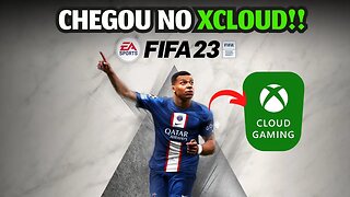 CHEGOU!! FIFA 23 no XCLOUD! Jogue no celular Android, IOS, PC Fraco e TV Samsung!!