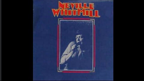South African singer, Neville Whitmill - "UNCHAINED MELODY" from his 1972 album "Neville Whitmill".