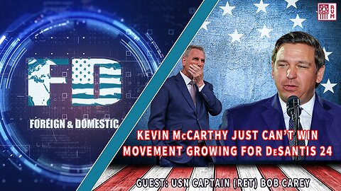 Fighting In The House, DeSantis Grass Root Movement Begins & More - Foreign & Domestic w/ Drew & Ray