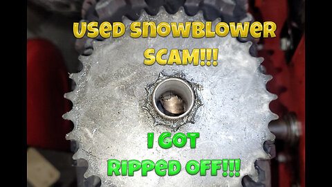 Used Snowblower SCAM!!!!