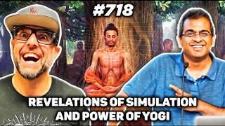 TFH #718: Revelation Of The Simulation And The Power Of Yogi with Rizwan Virk