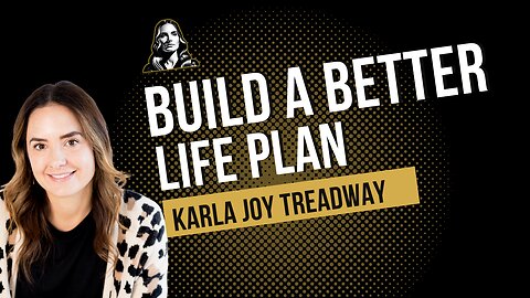 How to build a better plan for your life
