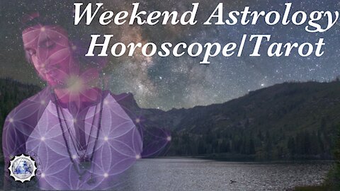 Weekend Astrology Forecast, October 9th/10th. 2021. (All Signs)