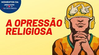 A religião como sistema opressivo | Momentos da Análise Política na TV 247