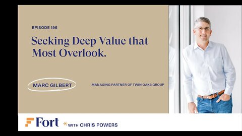 RE #196: Marc Gilbert - Managing Partner of Twin Oaks Seeking Deep Value that most overlook