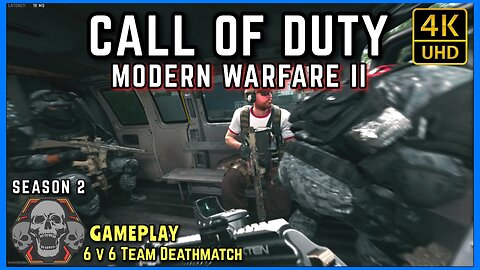 Call of Duty Modern Warfare II 6v6 Team Deathmatch Gameplay
