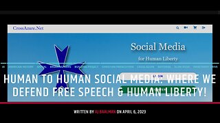 Human To Human Social Media: Where We Defend Human Liberty