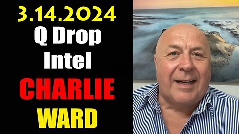 Don't PANIC w. Charlie Ward Big Intel 3/14/2024