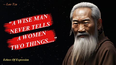 Lao Tzu Quotes, Sayings & Wisdom Words for inspiration | Echoes Of Expression