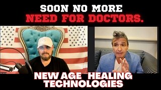 Are you Ready for New Age Healing Technologies? | Christopher Key, SOON No More Need For Doctors.