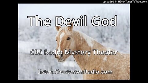 The Devil God - CBS Radio Mystery Theater