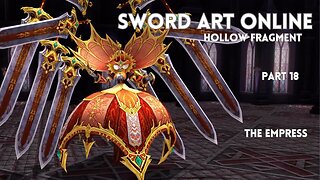 Sword Art Online Re Hollow Fragment Part 18 - The Empress