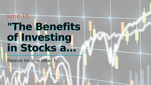 "The Benefits of Investing in Stocks and Making Money in the Market" - Truths