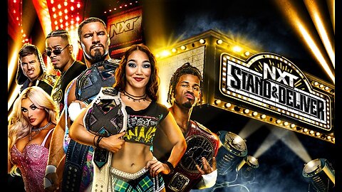 NXT STAND & DELIVER 2023 : GET HYPED