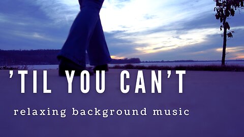 slow motion line dance to ’Til You Can’t – with relaxing music
