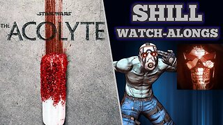 Shill Watch-Alongs: Star Wars The Acolyte Episode 1 + 2 | with Knights of Melvin